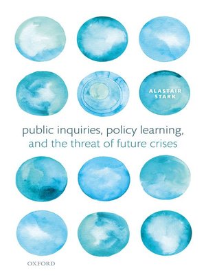 cover image of Public Inquiries, Policy Learning, and the Threat of Future Crises